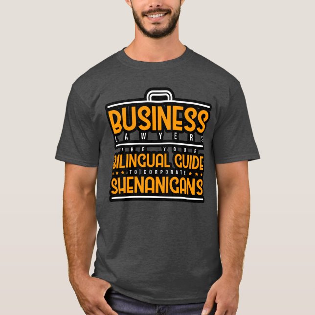 Camiseta Business Lawyers Are Bilingual Guideo Corporate gi (Frente)