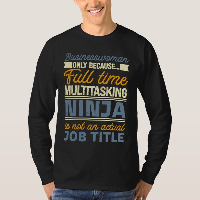 Camiseta Businesswoman As Long As Full Time Multitasking Ni (Frente)