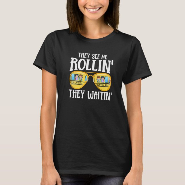 Camiseta Busman  They See Me Rollin' School Bus Driver (Frente)