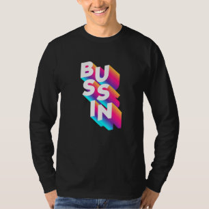 Camiseta Bussin - Memória Viral Relacionável