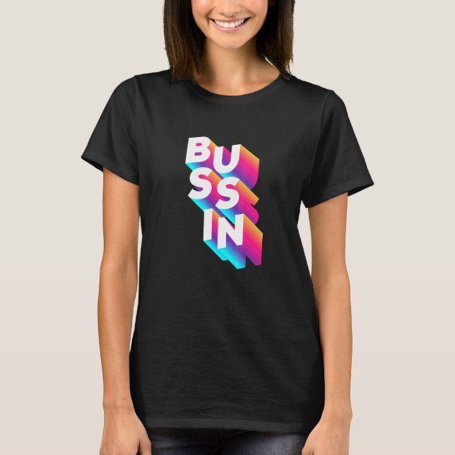 Camiseta Bussin - Memória Viral Relacionável (Frente)