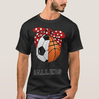 Camiseta Busy Raising Ballers Soccer Basketball Tee funny t