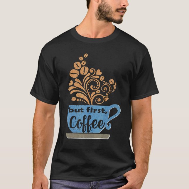 Camiseta But First Coffee Blue Java Mug (Frente)