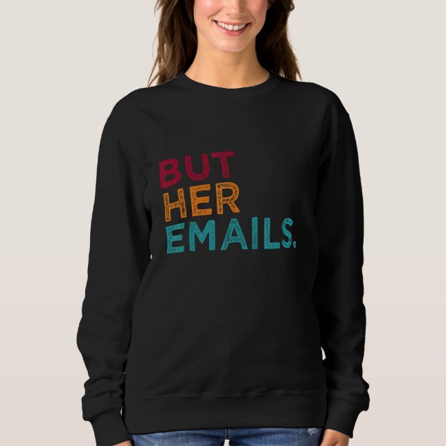 camiseta But Her Emails (Frente)