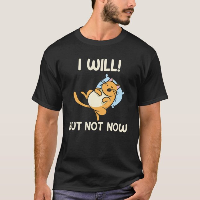 Camiseta But I Do Not Now (Frente)