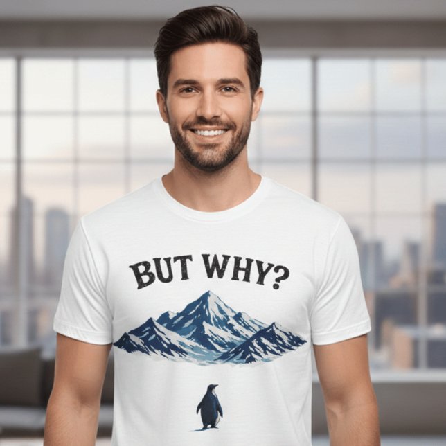 Camiseta But Why? Penguin T-Shirt – Funny Confused Penguin  (Criador carregado)