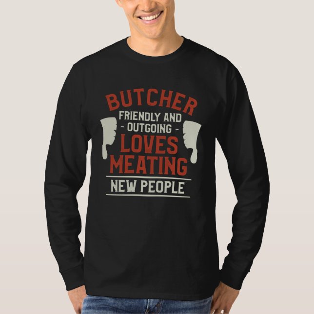 Camiseta Butcher Friendly And Outgoing Loves Meating New Pe (Frente)