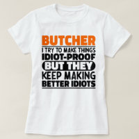 Butcher, Tento Engraçado Dizer Carniceiro