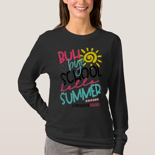 Camiseta Buth Bye School Hello Verão 3º ano de serviço (Frente)