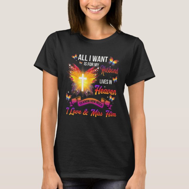 Camiseta Butterfly All I Want For Husband In Heaven Love Mi (Frente)