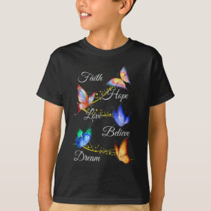 Camiseta Butterfly Faith Hope Love Acredita no Sonho Christ