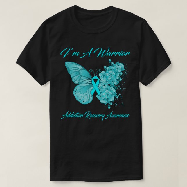 Camiseta Butterfly I’m A Warrior Addiction Recovery Awarene (Frente do Design)