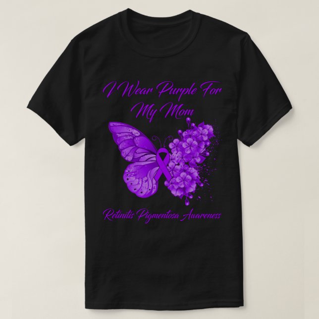 Camiseta Butterfly I Wear Purple For my Mom Retinitis Pigme (Frente do Design)