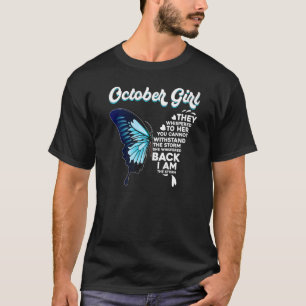 Camiseta Butterfly October Girl She Whispered Back I Am The