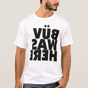 Camiseta BÜV estava aqui