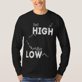 Camiseta Buy low sell high stocks Forex and Crypto Trader I