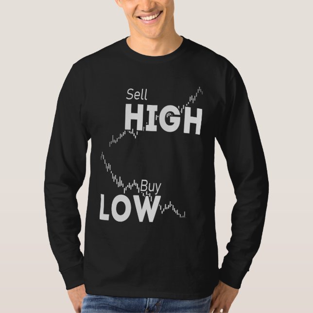 Camiseta Buy low sell high stocks Forex and Crypto Trader I (Frente)