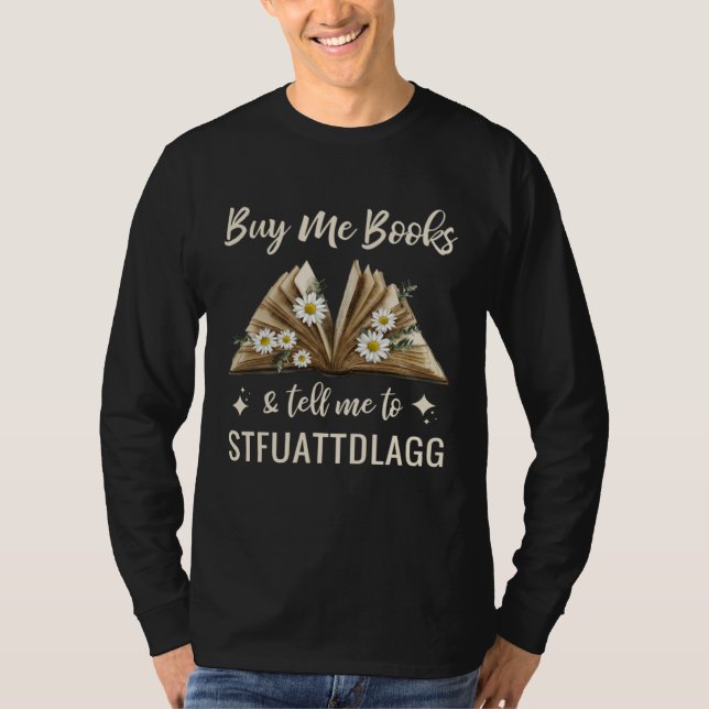 Camiseta Buy Me Books And Tell Me To STFUATTDLAGG Reader Vi (Frente)