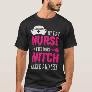Camiseta By Day Nurse After Dark Witch Wicked And Sexy Cost