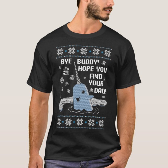 Camiseta Bye Buddy Christmas , Hope You Find Your Dad Elf N (Frente)