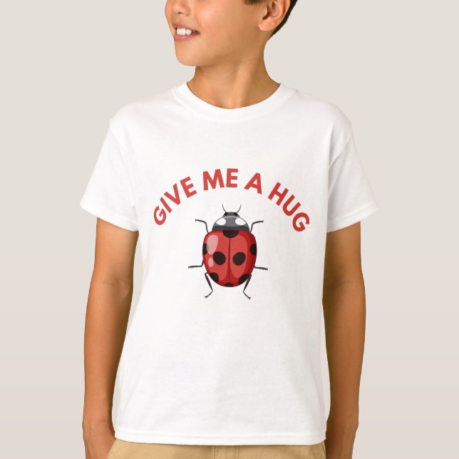 Camiseta Bye-bye, Butterfly! Give me a hug, Ladybug (Frente)