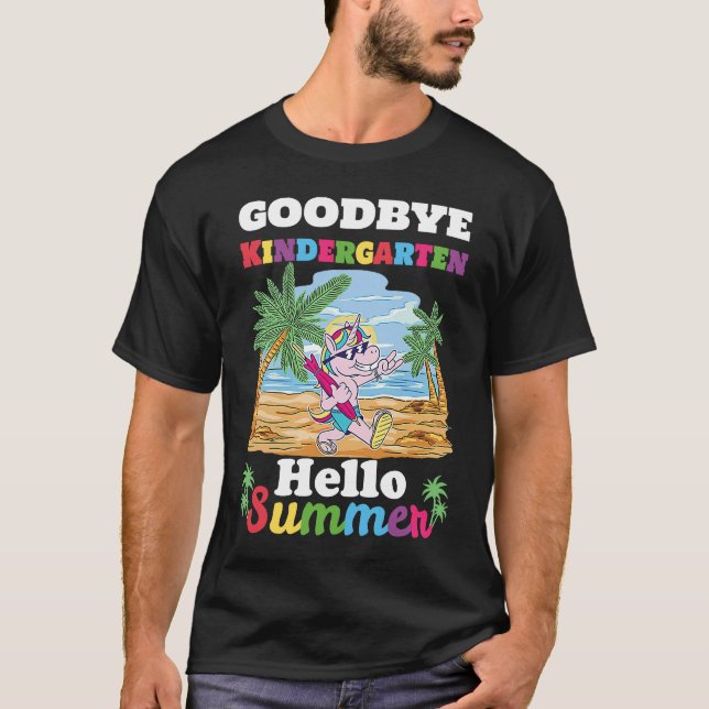 Camiseta Bye Bye Kindergarten Hello Summer Last Day Of Kind (Frente)