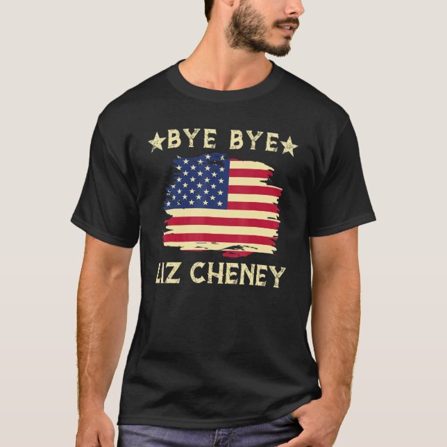 Camiseta Bye Bye Liz Cheney Eleição (Frente)