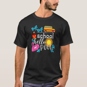 Camiseta Bye Bye School Hello Piscina Bus Verão Último Dia
