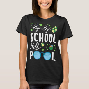 Camiseta Bye Bye School Hello Piscina Estudante de Verão