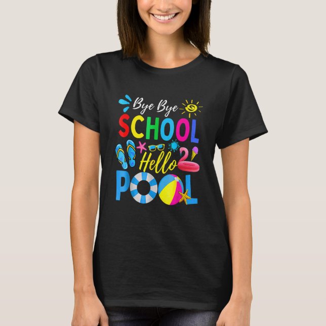 Camiseta Bye Bye School Hello Piscina Professor Summer (Frente)