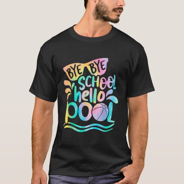 Camiseta Bye Bye School Hello Piscina School Kid Summer Bre (Frente)