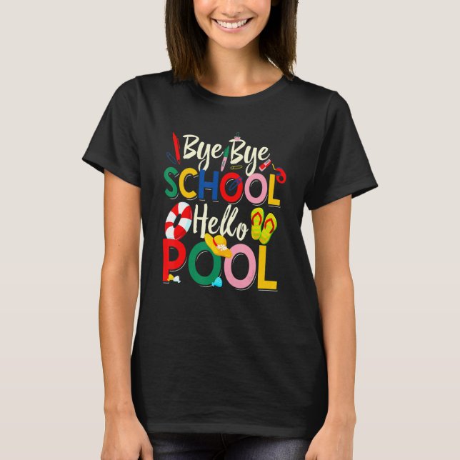 Camiseta Bye Bye School Hello Piscina Squad Summer Stu (Frente)