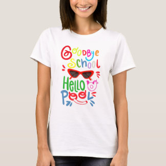 Camiseta Bye Bye School Hello Piscina Sunglass Summer Study