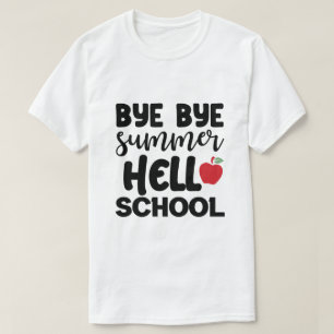 Camiseta BYE BYE SUMMER HELLO SCHOOL T-Shirt