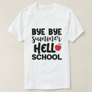 Camiseta BYE BYE SUMMER HELLO SCHOOL T-Shirt