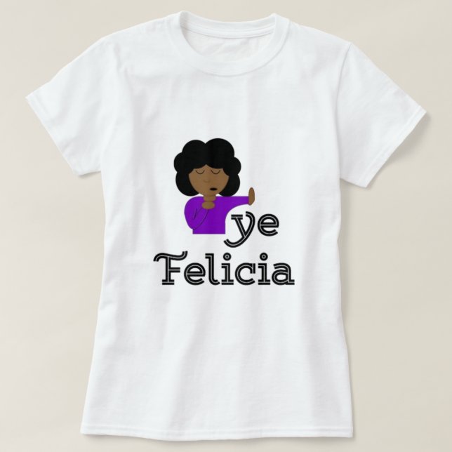 Camiseta Bye Felicia T-Shirt (Frente do Design)