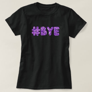 Camiseta #Bye Glitter