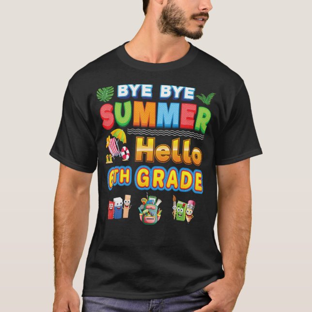 Camiseta Bye Goodbye Summer Hello 6th Grade Back To School  (Frente)