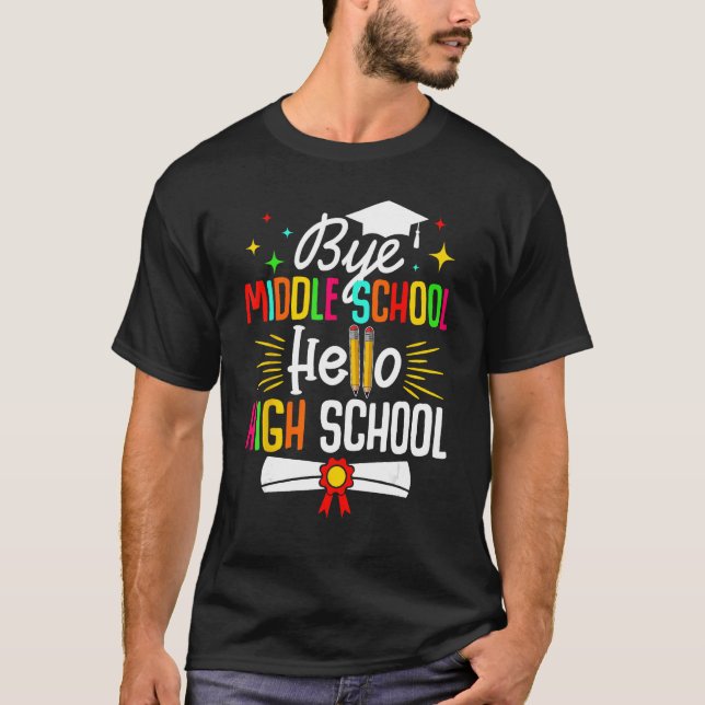 Camiseta Bye Middle School Hello Highschool Back To School  (Frente)