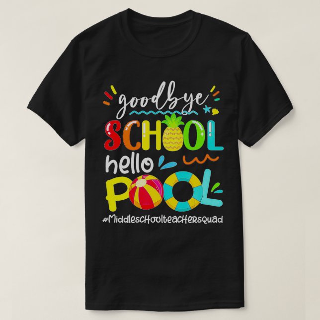 Camiseta Bye School Hello Piscina Escola Secundária Profess (Frente do Design)