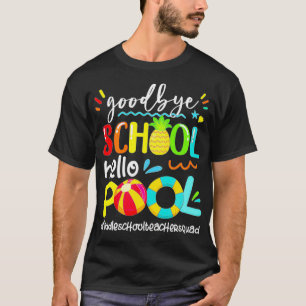 Camiseta Bye School Hello Piscina Escola Secundária Profess