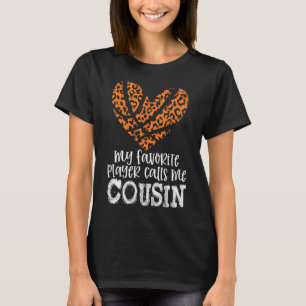 Camiseta Bysketbyll Cousin Cheetah My Favorite Player Calls