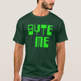 Camiseta Byte Me T-Shirt
