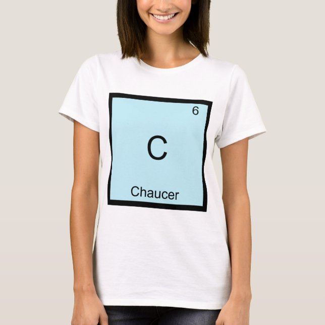 Camiseta C - Chaucer Funny Chemistry Elemento Símbolo T-Shi (Frente)