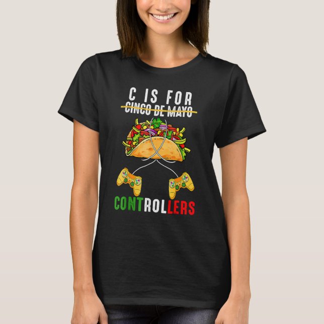 Camiseta C É Para Controladora Cinco De Mayo Video Game Mex (Frente)