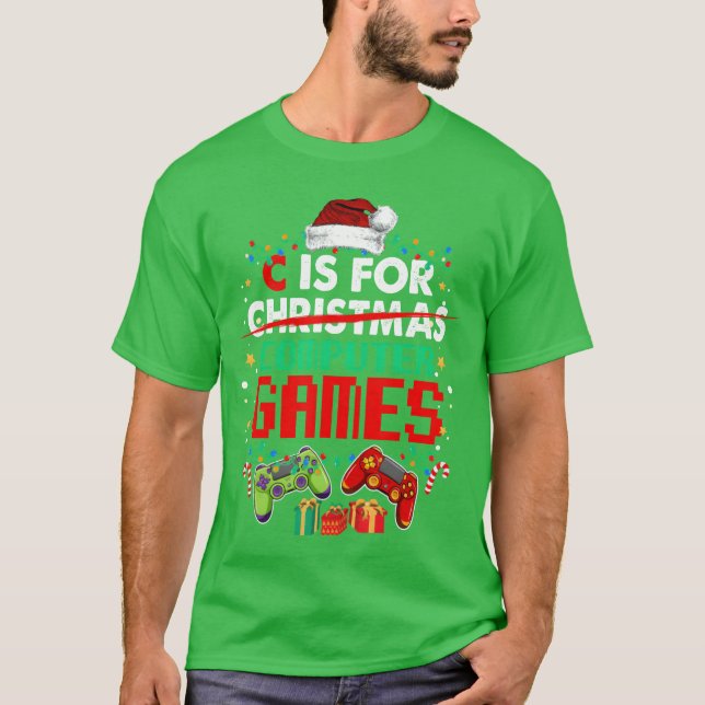 Camiseta C é para jogos de computador jogador de natal (Frente)