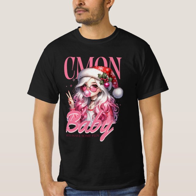 Camiseta C’mon Baby – Christmas Fun Girl Design (Frente)