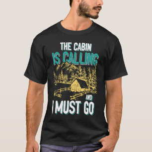Camiseta Cabana Está Chamando E Eu Devo Ir Para Fora Montan