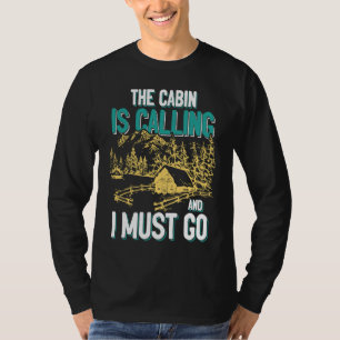 Camiseta Cabana Está Chamando E Eu Devo Ir Para Fora Montan