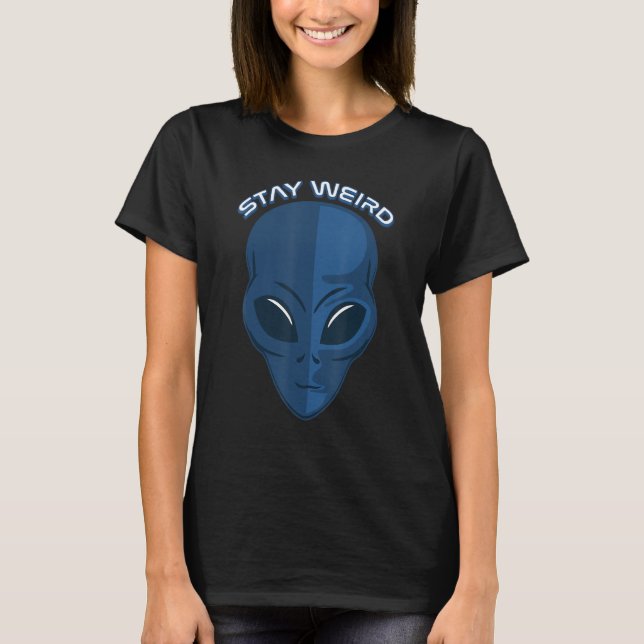 Camiseta Cabeça de alienígena Mantenha-se estranho espaço d (Frente)
